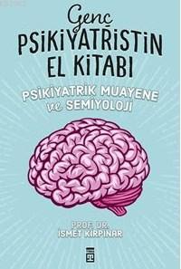 Genç Psikiyatristin El Kitabı