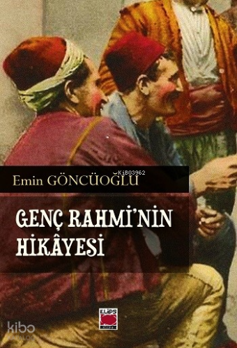 Genç Rahmi’nin Hikâyesi