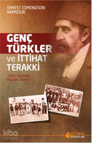 Genç Türkler ve İttihat Terakki; 1908 İhtilalinin Hazırlık Dönemi
