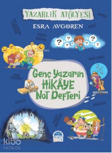 Genç Yazarın Hikaye Not Defteri; Yazarlık Atölyesi