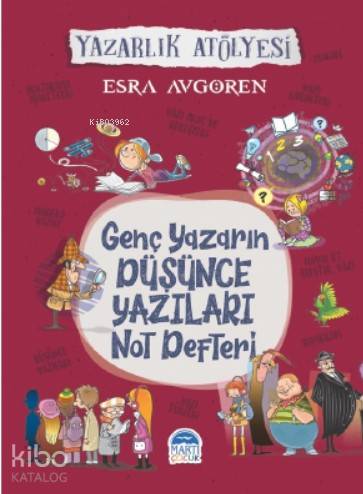 Genç Yazarların Düşünce Yazıları Not Defteri; Yazarlık Atölyesi