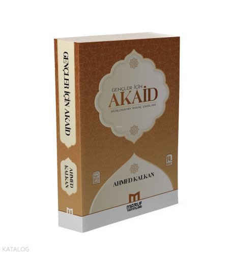 Gençler İçin Akaid (Müslümanın İnanç Esasları)