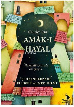 Gençler İçin Amak-ı Hayal