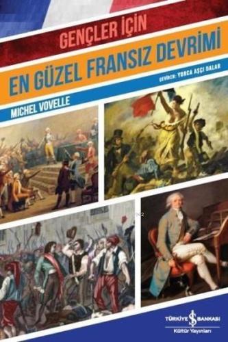 Gençler İçin En Güzel Fransız Devrimi - Kitapiks.com