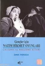 Gençler İçin Nazım Hikmet Oyunları; Çalışma ve Malzeme Kitabı