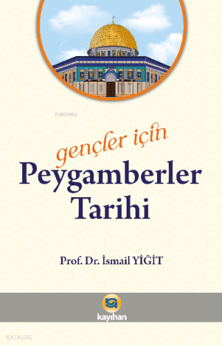 Gençler İçin Peygamberler Tarihi