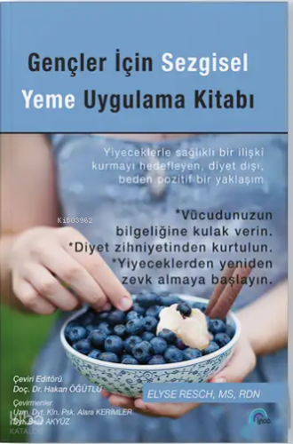 Gençler İçin Sezgisel Yeme Uygulama Kitabı