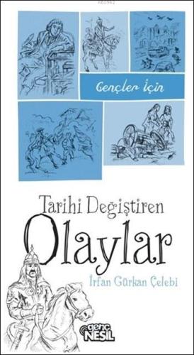 Gençler İçin Tarihi Değiştiren Olaylar - Kitapiks.com