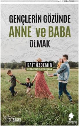 Gençlerin Gözünde Anne ve Baba Olmak