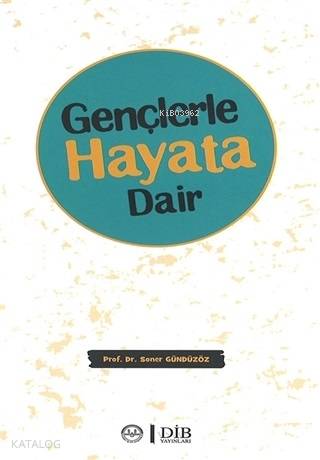 Gençlerle Hayata Dair