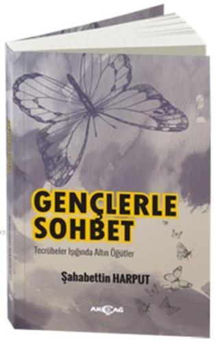 Gençlerle Sohbet; Tecrübeler Işığında Altın Öğütler - Kitapiks.com