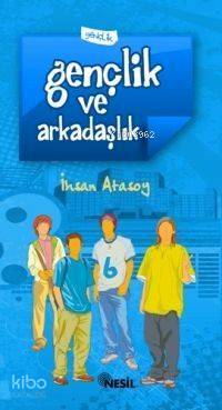 Gençlik ve Arkadaşlık