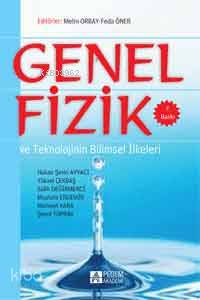 Genel Fizik ve Teknolojinin Bilimsel İlkeleri
