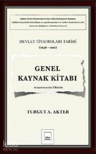 Genel Kaynak Kitabı; Devlet Tiyatroları Tarihi (1936 - 1991)