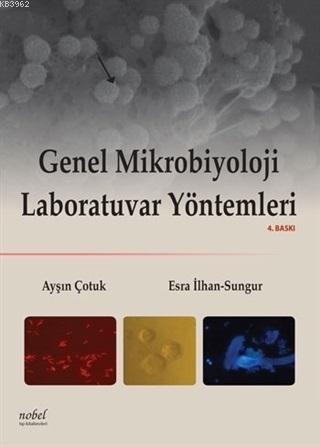 Genel Mikrobiyoloji Laboratuvar Yöntemleri