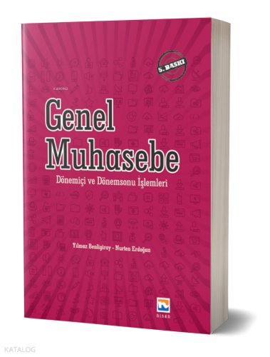 Genel Muhasebe - Dönem İçi ve Dönem Sonu Muhasebe İşlemleri