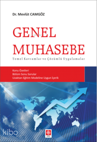 Genel Muhasebe Temel Kavramlar ve Çözümlü Uygulamalar