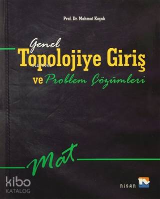 Genel Topolojiye Giriş ve Problem Çözümleri