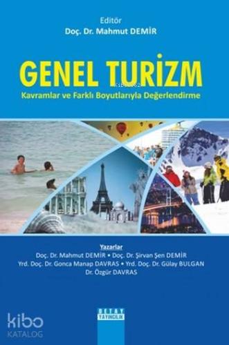 Genel Turizm Kavramlar ve Farklı Boyutlarıyla Değerlendirme