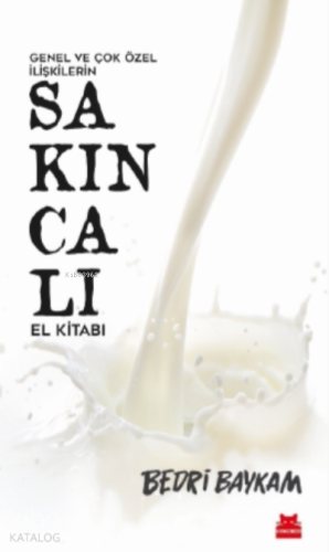 Genel ve Çok Özel İlişkilerin Sakıncalı El Kitabı