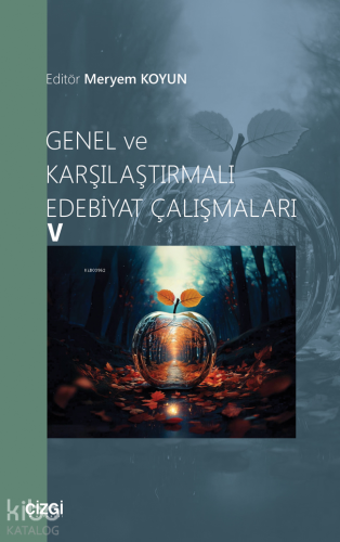 Genel ve Karşılaştırmalı Edebiyat Çalışmaları - 5