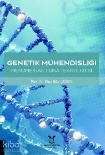 Genetik Mühendisliği Rekombinant DNA Teknolojisi