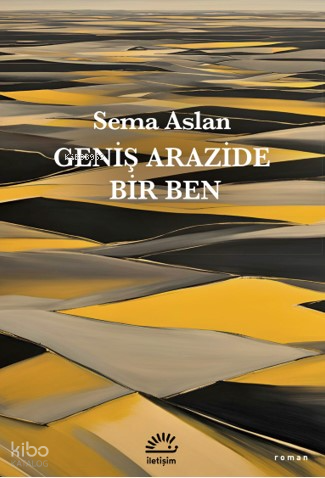 Geniş Arazide Bir Ben