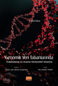 Genomik Veri Tabanlarında İndeksleme ve Arama Yöntemleri Üzerine