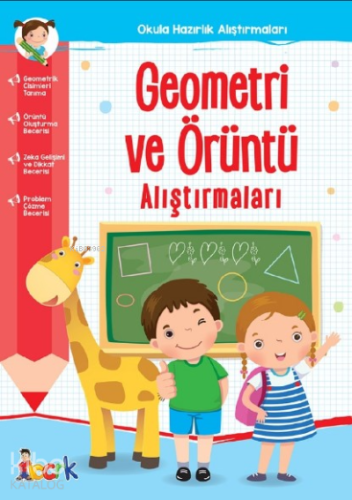 Geometri ve Örüntü Alıştırmaları;Okula Hazırlık Alıştırmaları
