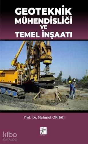 Geoteknik Mühendisliği ve Temel İnşaatı - Kitapiks.com