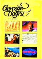 Gerçeğe Doğru - 6