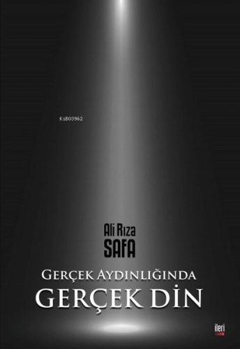 Gerçek Aydınlığında Gerçek Din - Kitapiks.com