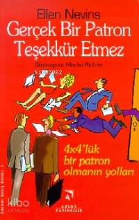 Gerçek Bir Patron Teşekkür Etmez; 4x4'lük Bir Patron Olmanın Yolları