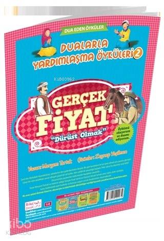 Gerçek Fiyat - Dürüst Olmak / Dualarla Yardımlaşma Öyküleri 2; Osmanlıca ve Günümüz Türkçesi Karşılaştırmalı Hikayeler
