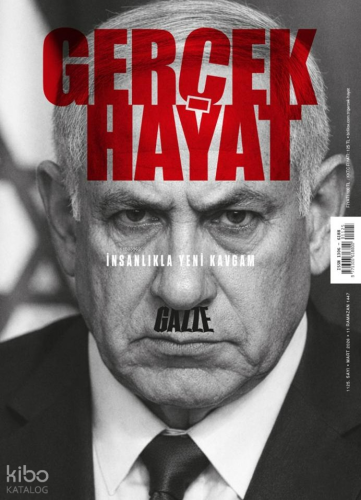 Gerçek Hayat Dergisi 1125 (Mart 2026);Netanyahu: İnsanlıkla Yeni Kavga