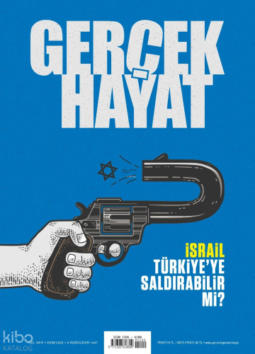 Gerçek Hayat Dergisi Sayı: 1120 (Ekim 2025);İsrail Türkiye'ye Saldırabilir mi?