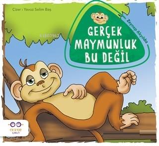 Gerçek Maymunluk Bu Değil - Kitapiks.com