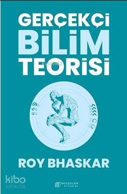 Gerçekçi Bilim Teorisi - Kitapiks.com