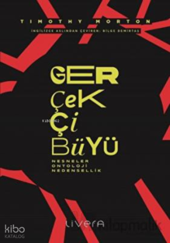 Gerçekçi Büyü;Nesneler, Ontoloji, Nedensellik