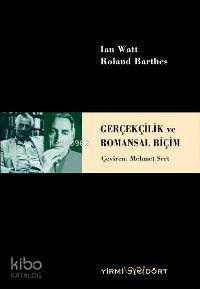 Gerçekçilik ve Romansal Biçim