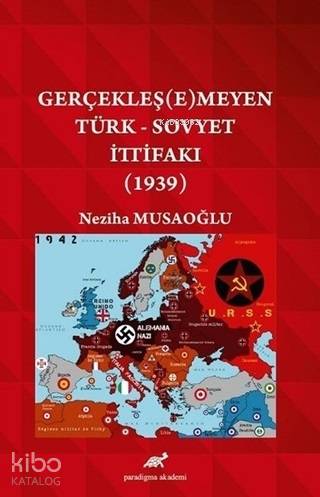 Gerçekleş(e)meyen Türk - Sovyet İttifakı (1939)