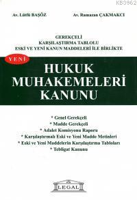 Gerekçeli Karşılaştırmalı Tablolu Eski ve Yeni Kanun Maddeleri İle Birlikte Yeni Hukuk Muhakemeleri Kanunu (Büyük Boy)