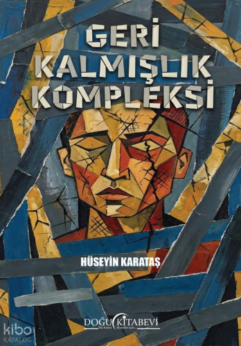 Geri Kalmışlık Kompleksi