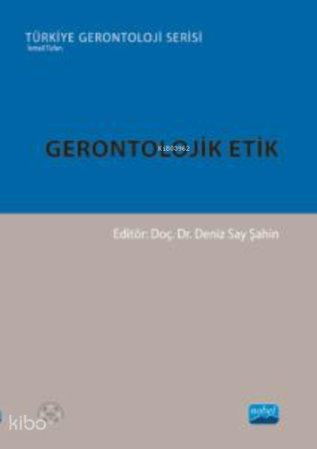 Gerontolojik Etik