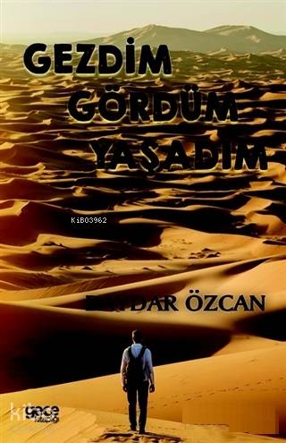 Gezdim Gördüm Yaşadım