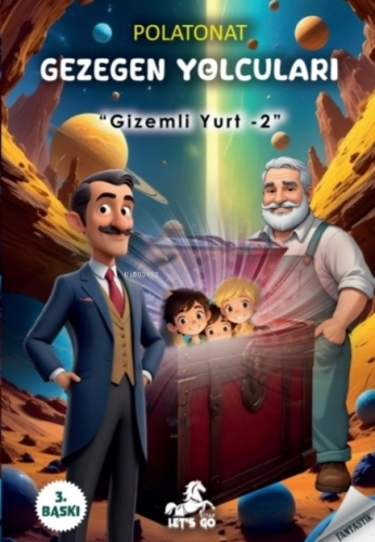 Gezegen Yolcuları;-Gizemli Yurt 2- - Kitapiks.com