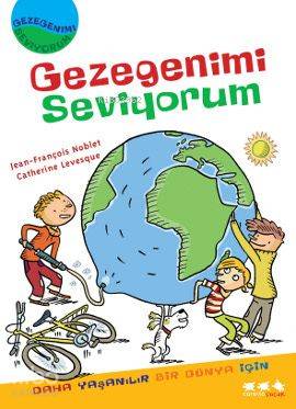 Gezegenimi Seviyorum Daha Yaşanılır Bir Dünya İçin