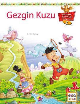 Gezgin Kuzu; Bilgin Baykuş Hikayeleri Dizisi 1. Kitap - Kitapiks.com