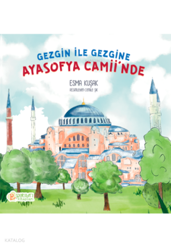 Gezgine ile Gezgine Çocuk Ayasofya Camiinde