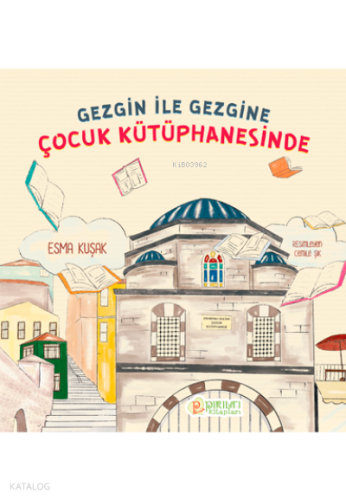 Gezgine ile Gezgine Çocuk Kütüphanesinde